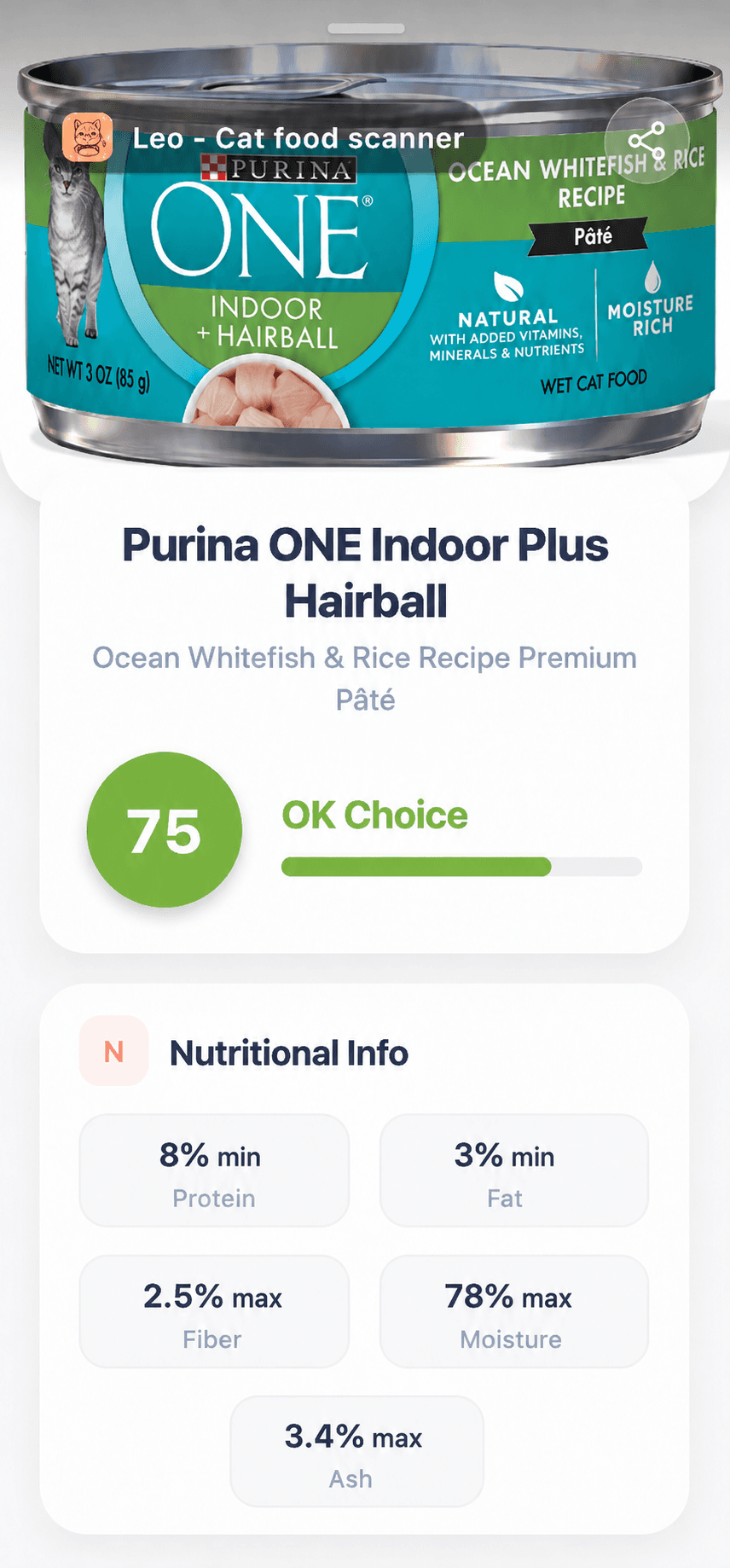 Leo app scan of Purina ONE Indoor Plus Hairball Ocean Whitefish & Rice Recipe Premium Pâté showing a score of 75 and nutritional info including protein, fat, fiber, moisture, and ash.