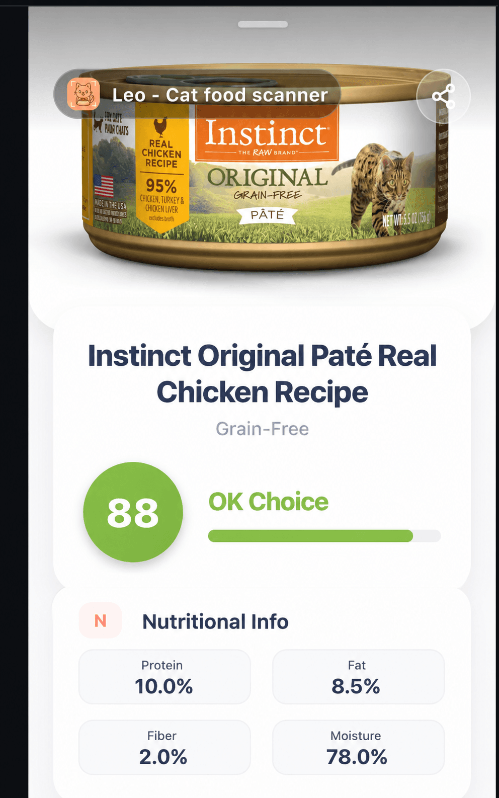 Leo app scan of Instinct Original Paté Real Chicken Recipe showing a score of 88 and nutritional info with protein, fat, fiber, and moisture, but no ash value shown.